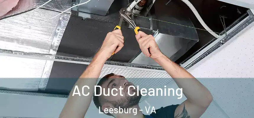  AC Duct Cleaning Leesburg - VA