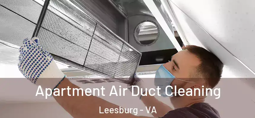  Apartment Air Duct Cleaning Leesburg - VA